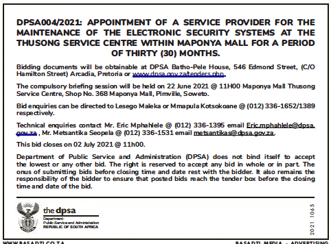 Appointment of a Service Provider for the Maintenance of the Electronic Security Systems at the Thusong Service Centre within Maponya Mall for a Period of Thirty (30) Months