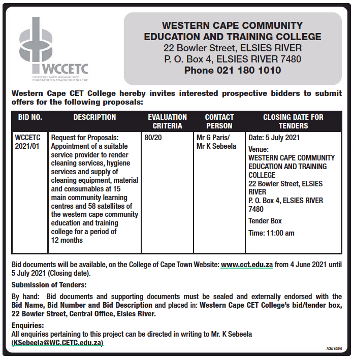 Appointment of a Suitable Service Provider to Render Cleaning Services, Hygiene Services and Supply of Cleaning Equipment, Material and Consumables at 15 Main Community Learning Centres and 58 Satellites of the Western Cape Community Education and Training College for a Period of 12 Months